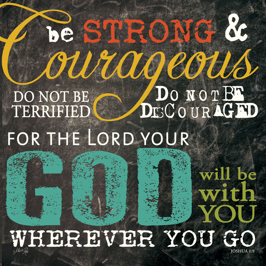 Be Strong And Courageous Verses