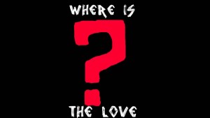 where is the love